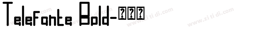 Telefante Bold字体转换